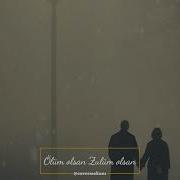 Ölüm Olsan Zulüm Olsan Covermekanı