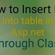 How To Insert Data Into Sql Through Class In Asp Net C Method To Insert Data Into Table In Asp Net