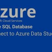 Azure SQL Database How To Connect And Query Azure Data Studio