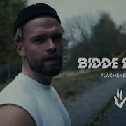BIDDE BIDDE Flächenbrand Official Music Video
