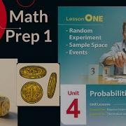 Math Prep 1 Unit 4 Probabilities Lesson 1 Random Experiment Sample Space Events