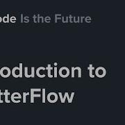 Intro To Flutter Flow