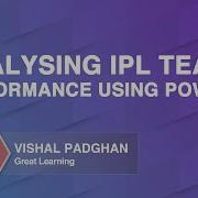 Visualizing IPL Teams Performance Using Power BI Business Intelligence Great Learning