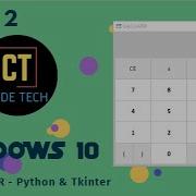 CODING WINDOWS 10 CALCULATOR PYTHON AND TKINTER PART 2