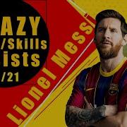 Lionel Messi 2020 2021 CRAZY Goals Skills Assists