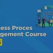 Introduction To Business Process Management Business Process Management Course 2026 Simplilearn