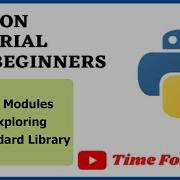 Import Modules And Exploring The Standard Library Python Tutorial For Beginners To Master
