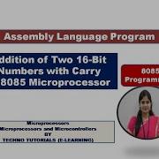 Program For Addition Of Two 16 Bit Numbers In 8085 Microprocessor Program For Addition With Carry