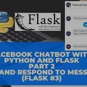 Create A Facebook Chatbot Using Python Flask And NGROK PART 2 76 Flask 3