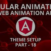 Angular Animations Theme Setup Part 18