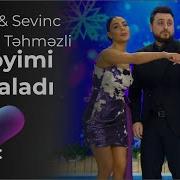 Sevil Sevinc Nurlan Təhməzli Ürəyimi Yaraladı