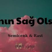 Semicenk Rast Canın Sağ Olsun Lyrics