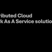 F5 Distributed Cloud Network As A Service Solution Demo