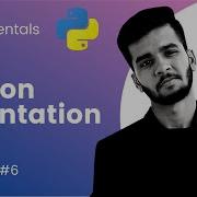 Understanding The Indentation In Python Tutorial 6 Python Fundamentals
