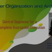 Control Sequence For A Complete Instruction Execution