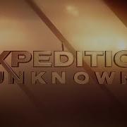 Expedition Unknown 4k Season 14 Opening Credits Discovery Channel