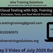 Cloud Testing With SQL Training Day 2 Video 24th July 2025 Call WhatsApp Us On 9133190573 To Enroll