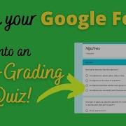 Turn On Quiz Mode And Auto Grading In Your Google Form