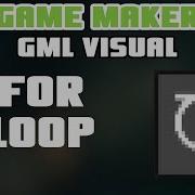 For Loop GameMaker GML Visual
