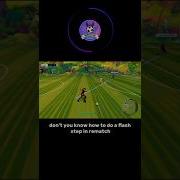 FLASH STEP MOVE IN REMATCH GAMEPLAY Don T You Know How To Make It Rematch