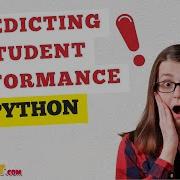 Python Machine Learning Predicting Student Performance ClickMyProject