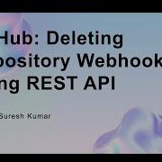 GitHub Deleting Repository Webhook Using REST API