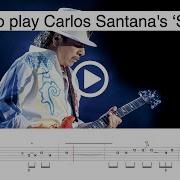 Learn To Play Carlos Santana S Smooth Backing Track With Auto Scroll Tab Included