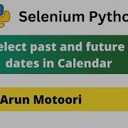 Select Past And Future Dates In Calendar Using Selenium Python Selenium Python