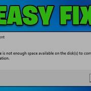 How To Fix There Is Not Enough Space On The Disk To Complete This Operation NEW 2026