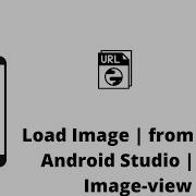 Load Image From URL Android Studio Url To Image View