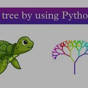 Draw Tree By Using Python Turtle Graphics Design Turtle Graphics Design Tutorial