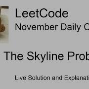 Daily Leetcode 244 Nov 30 2020 218 The Skyline Problem