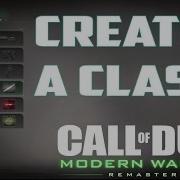 Create A Class In Modern Warfare Remastered