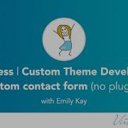 Build A Custom WordPress Contact Form No Plugins Block Theme PHP Tutorial