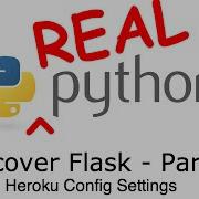 Discover Flask Part 12 Heroku Configuration Settings