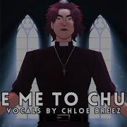 Take Me To Church Hozier Female Ver Cover By Chloe