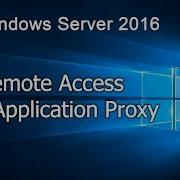 5 2 Implementing Web Application Proxy In Windows Server 2016 Step By Step Guide