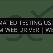 Selenium Webdriver And Selenium Grid Tutorial Automation Testing Selenium Tutorial Edureka