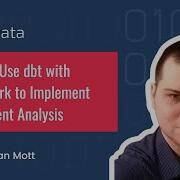 How To Use Dbt With Snowpark Python To Implement Sentiment Analysis