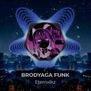 Eternxlkz BRODYAGA FUNK 1 Hour