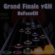 NoFaceCH Grand Finale VGH Clone Hero Custom