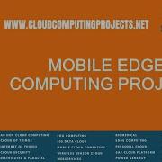 Mobile Edge Computing Projects Mobile Edge Computing Thesis