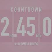 2 Hour 45 Minute Countdown Timer Flip Clock With Simple Beeps