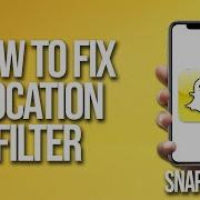 Как исправить фильтр местоположения в Snapchat