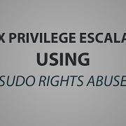 Linux Privilege Escalation Using SUDO Rights Abuse