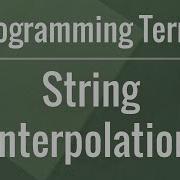 Programming Terms String Interpolation