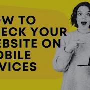 How To Check Your Website On Mobile Devices Using Chrome DevTools