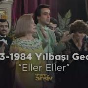 Eller Eller 1983 1984 Yılbaşı Gecesi TRT Arşiv