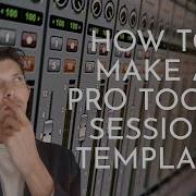 How To Make A Protools Session Template Howto Protools Studio Recording Producers Beginners