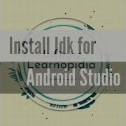 How To Install JDK For Android Studio How To Install JDK